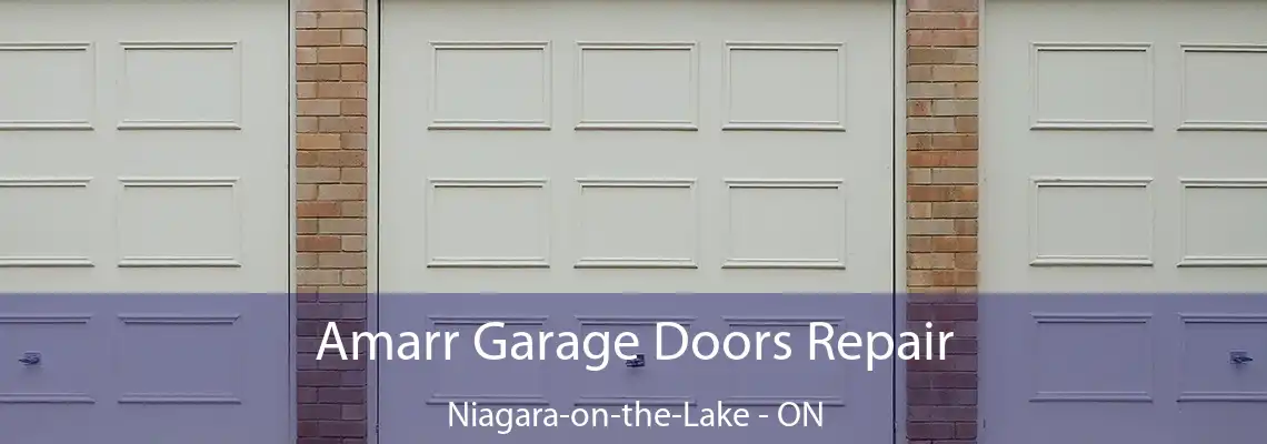 Amarr Garage Doors Repair Niagara-on-the-Lake - ON