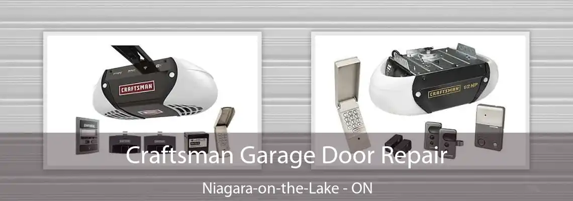 Craftsman Garage Door Repair Niagara-on-the-Lake - ON