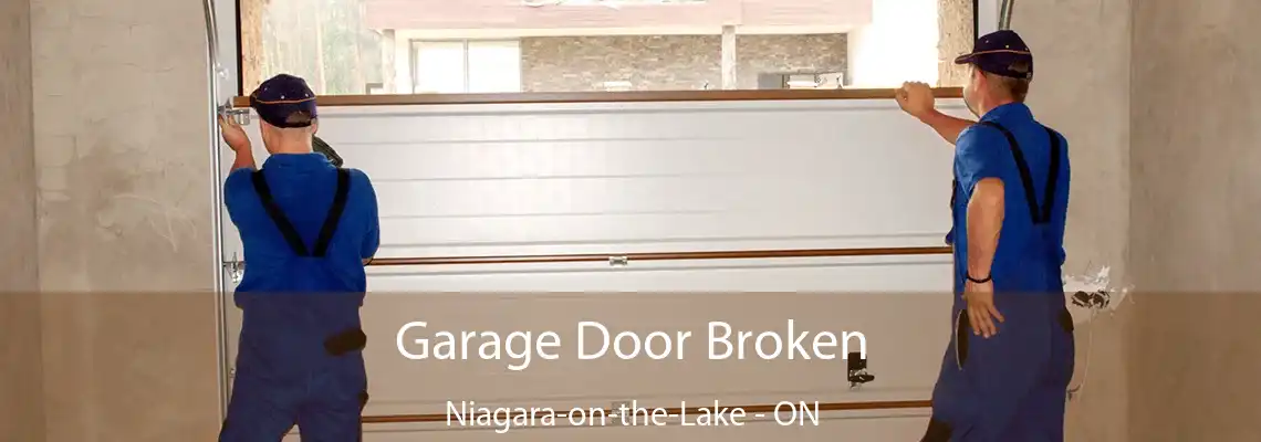 Garage Door Broken Niagara-on-the-Lake - ON