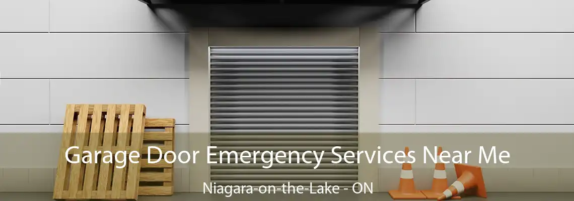 Garage Door Emergency Services Near Me Niagara-on-the-Lake - ON