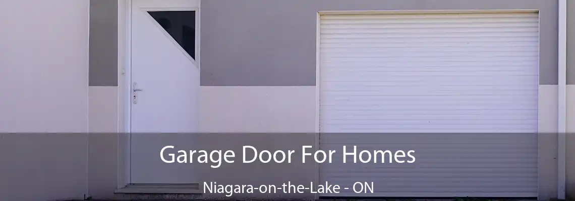 Garage Door For Homes Niagara-on-the-Lake - ON