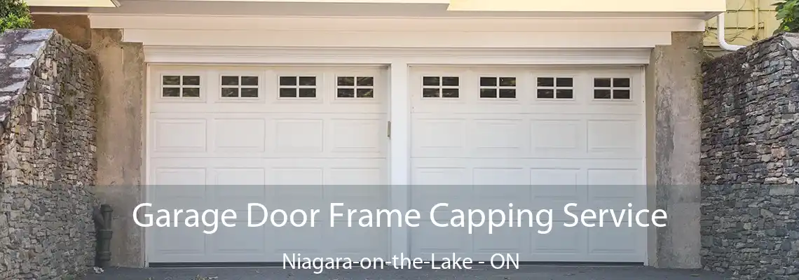 Garage Door Frame Capping Service Niagara-on-the-Lake - ON