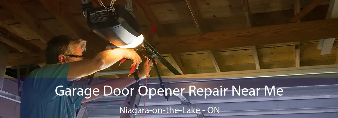 Garage Door Opener Repair Near Me Niagara-on-the-Lake - ON
