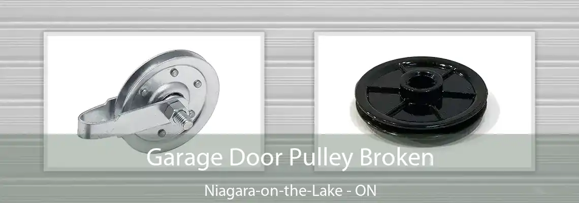 Garage Door Pulley Broken Niagara-on-the-Lake - ON