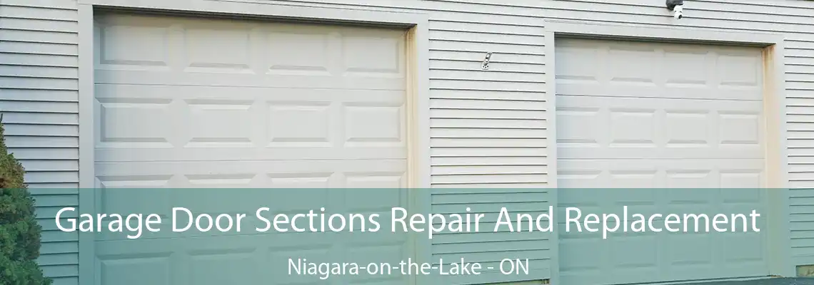 Garage Door Sections Repair And Replacement Niagara-on-the-Lake - ON