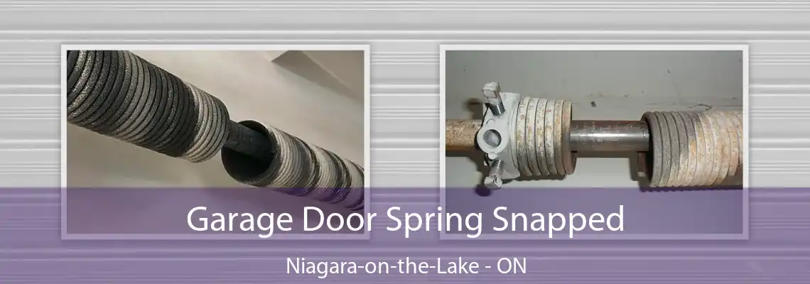 Garage Door Spring Snapped Niagara-on-the-Lake - ON