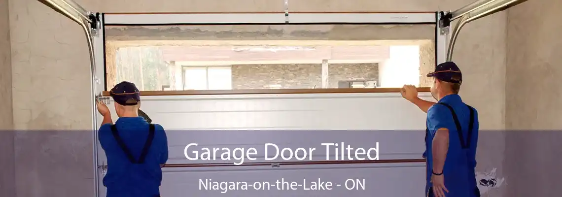 Garage Door Tilted Niagara-on-the-Lake - ON