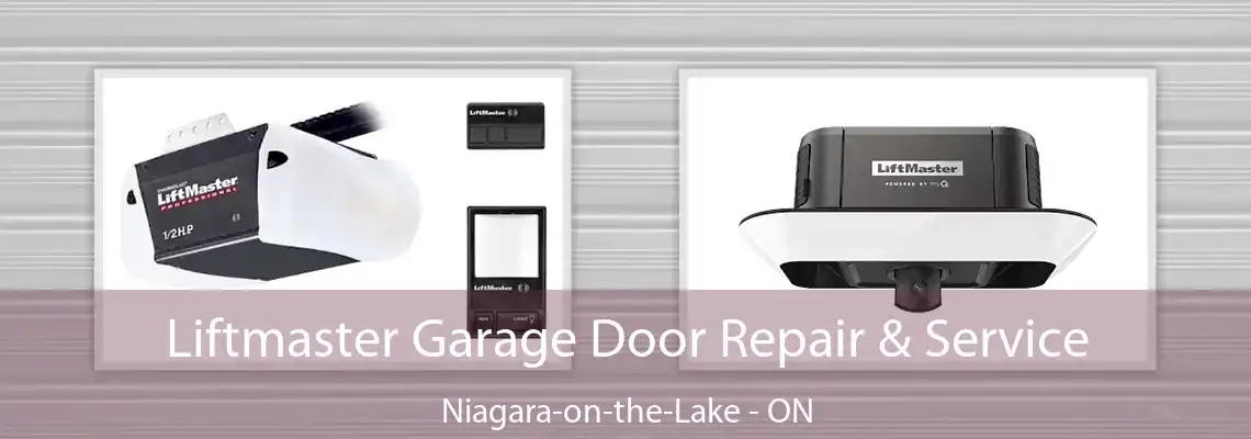 Liftmaster Garage Door Repair & Service Niagara-on-the-Lake - ON