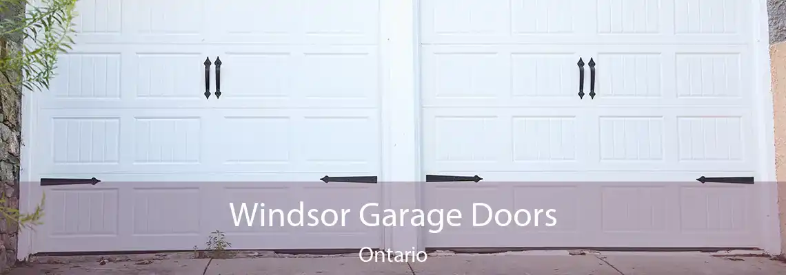 Windsor Garage Doors Ontario